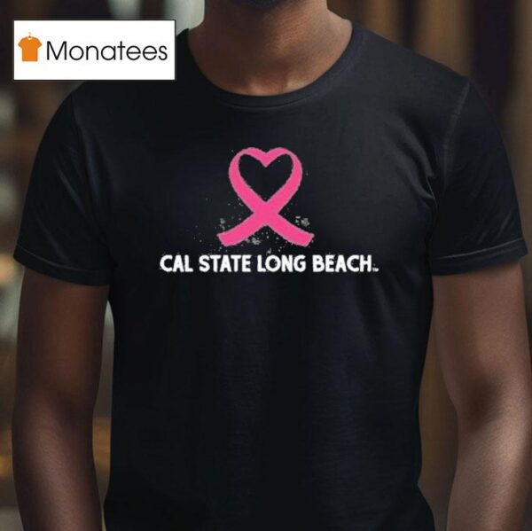 Cal State Long Beach Csulb Cancer Awareness T Shirt