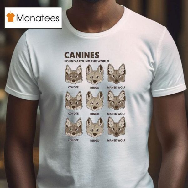 Candies Found Around The World Coyote Dingo Maned Wolf T Shirt
