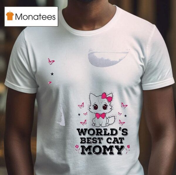 Cat World S Best Cat Momy T Shirt