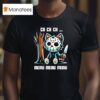 Ch Ch Ch Meow Meow Meow New T Shirt