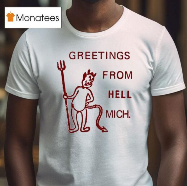 Charmer Greetings From Hell Mich T Shirt
