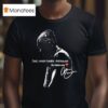 Chris Brown Cook Remain Humble And Stay Out The Damn Way T Shirt
