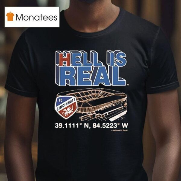 Cincinnati Coordinates Columbus Hell Is Real T Shirt