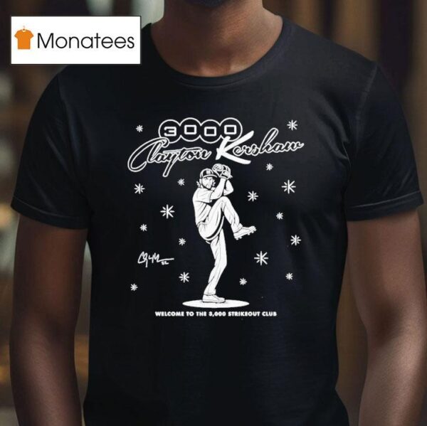 Clayton Kershaw Welcome To The Strikeout Club K S Signature T Shirt