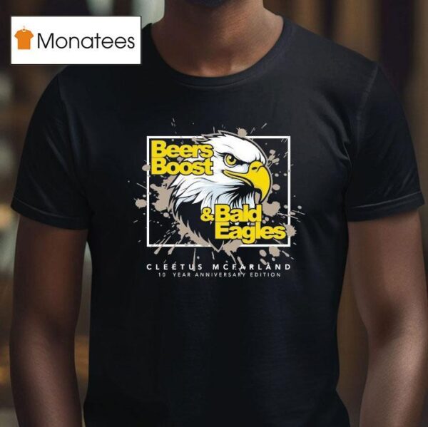 Cleetus Mcfarland Beer Boost And Bald Eagles Th T Shirt
