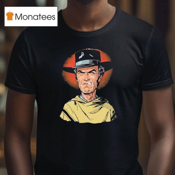 Clint Eastwood S Man With No Name T Shirt