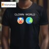 Clown World Honk Honk T Shirt