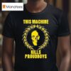 Coa This Machine Kills Proud Boys Skull T Shirt
