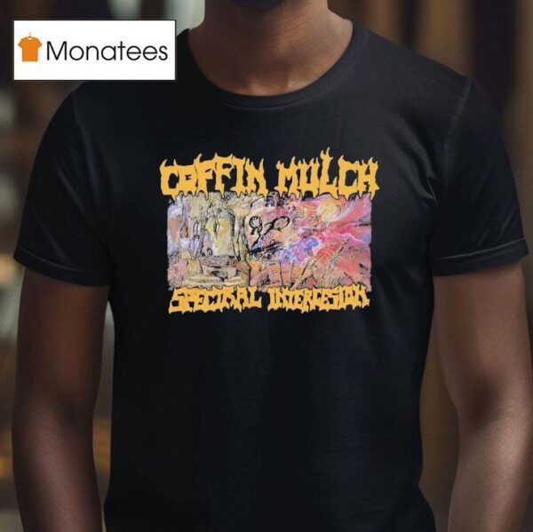 Coffin Mulch Spectral Intercession T Shirt