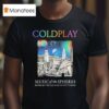 Coldplay Music Of The Spheres Tour Boston Massachusetts At Gillette Stadium On July And T Shirt