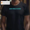 Cole Ragans Wearing Arm Feels Good T Shirt