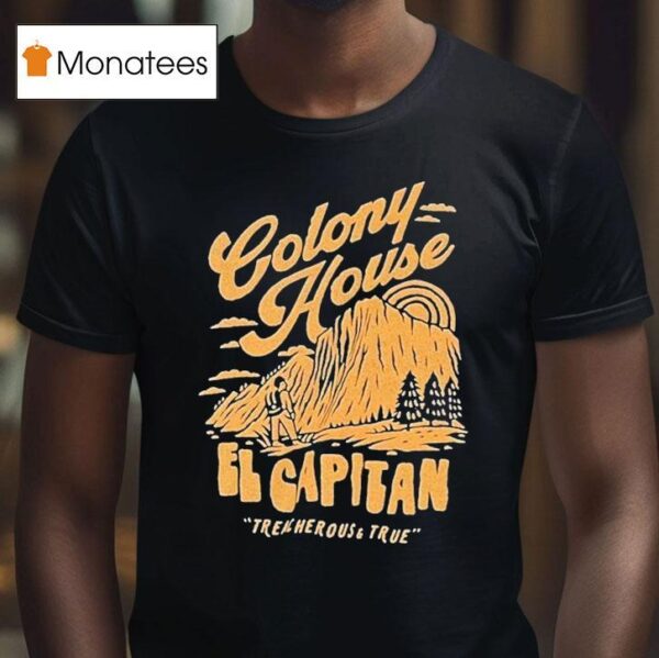 Colony House Treacherous And True T Shirt