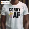 Corny Af Football T Shirt