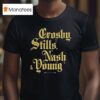 Crosby Stills Nash Young Already Seen T Shirt