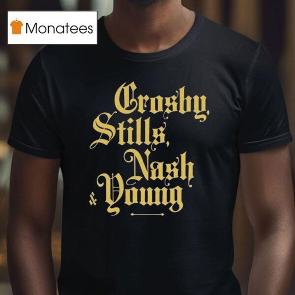 Crosby Stills Nash Young Already Seen T Shirt