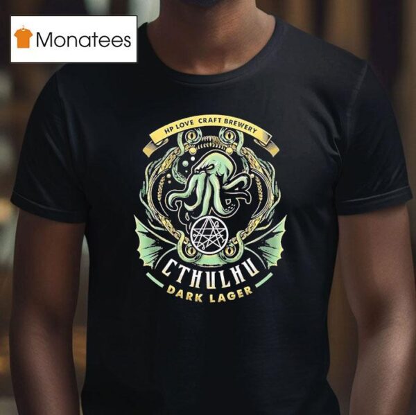Cthulhu Dark Lager Hp Lovecraft Brewery T Shirt