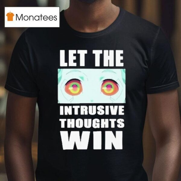 Cyberpunk Edgerunners Let The Intrusive Thoughts Win Eyes T Shirt
