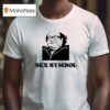 Danny Devito Sex Symbol T Shirt