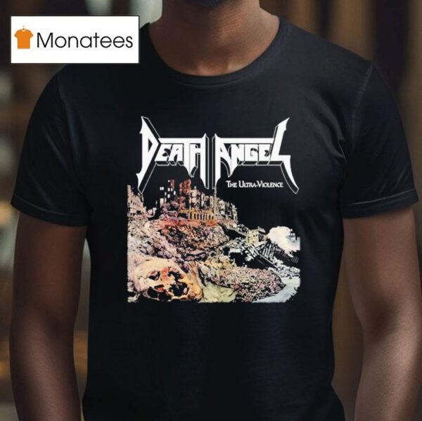 Death Angel The Ultra Violence T Shirt