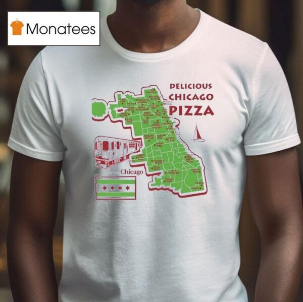 Delicious Chicago Pizza History Chicago Map T Shirt