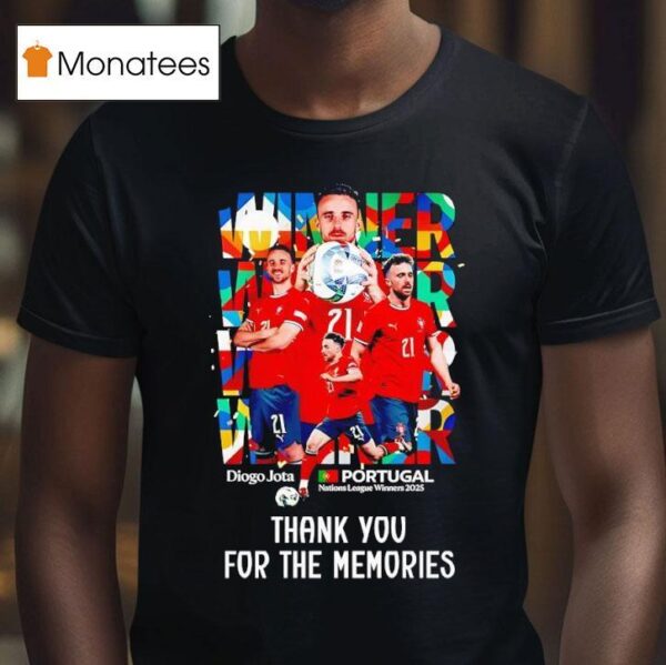 Diogo Jota Portugal National League Winners Thank You For The Memories T Shirt