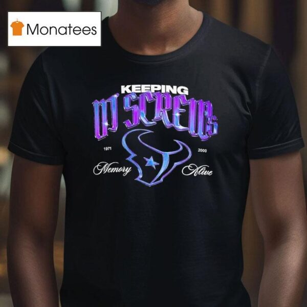 Dj Screw X Houston Texans Keeping Memory Alive T Shirt