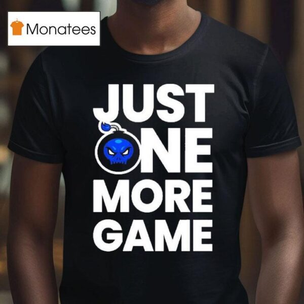 Dkdynamite Just One More Game T Shirt