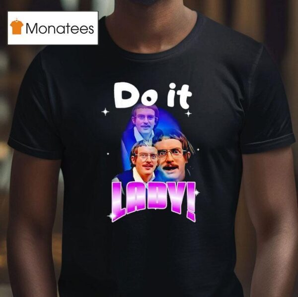 Do It Lady Chi T Shirt