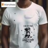 Dog I M Not Shy I M Just Selectively Social T Shirt