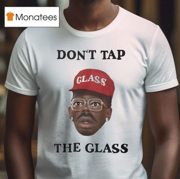 Don T Tap The Glass Tyler The Creator T Shirt