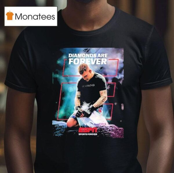 Dustin Poirier Diamonds Are Forever Ufc T Shirt