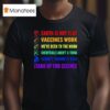 Earth Is Not Flat Vaccines Work Moon Science T Shirt