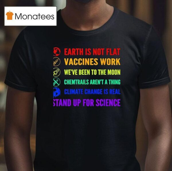 Earth Is Not Flat Vaccines Work Moon Science T Shirt