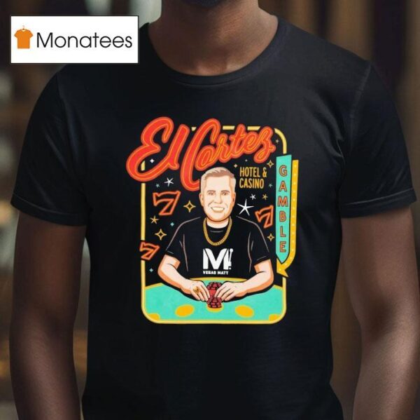 El Cortez Vegas Matt Gamble Hotel And Casino T Shirt