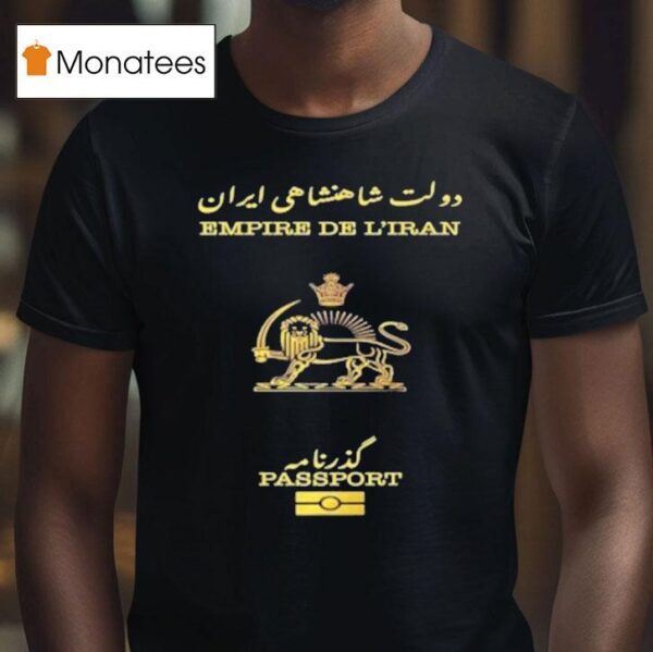 Empire De L Iran Passpor T Shirt
