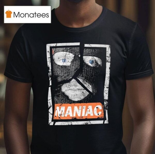 Eric Young Maniac T Shirt