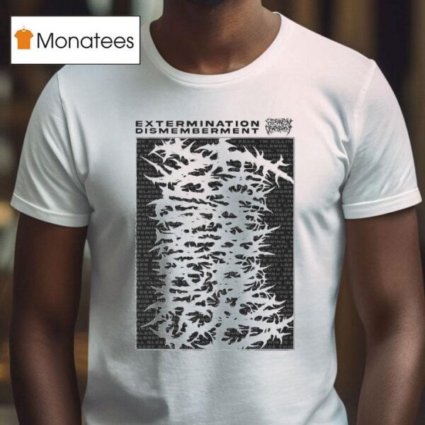Extermination Dismemberment Slamming Brutal Death Metal T Shirt