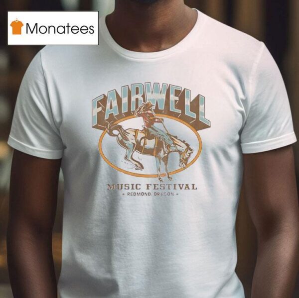 Fariwell Festival Jul In Redmond Or Concer T Shirt