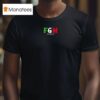 Fgw Only Lames Give Up T Shirt