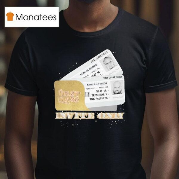 First Class Invite Only T Shirt