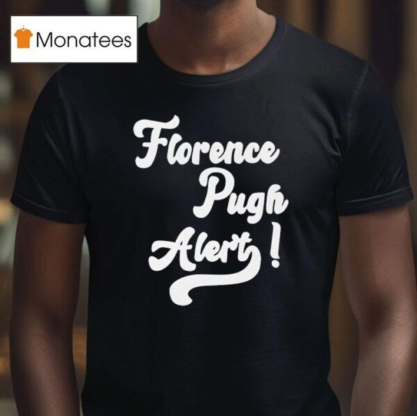 Florence Pugh Aler T Shirt