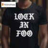 Foos Gone Wild Look In Foo T Shirt