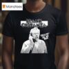 Frank Costanza Yellin In My Ear Operation Costanza T Shirt