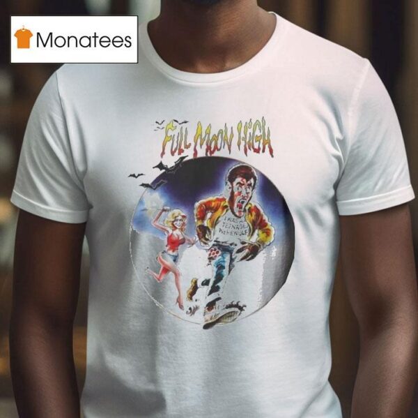 Full Moon High I Was A Nage Werewolf T Shirt