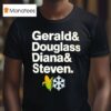 Gerald And Douglass Diana And Steven T Shirt