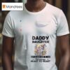 Gnomes Daddy And Daughter Not Always Eye To Eye But Always Heart To Hear T Shirt