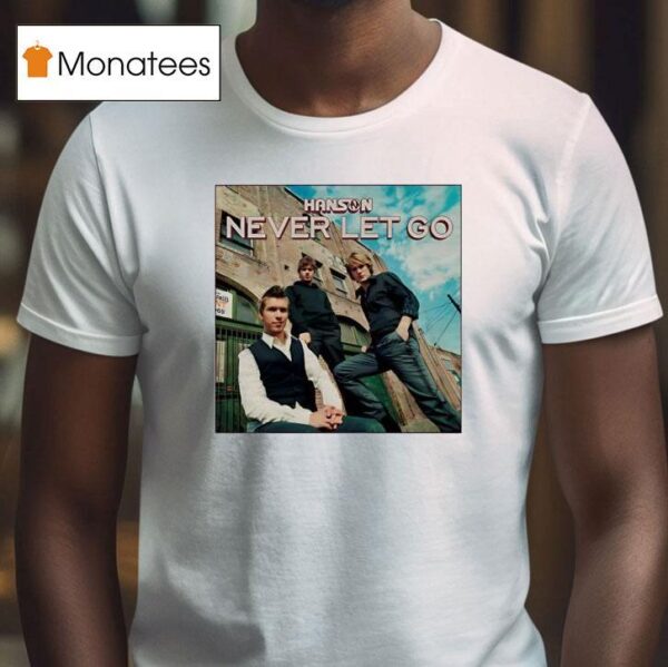 Hanson Band Never Let Go T Shirt
