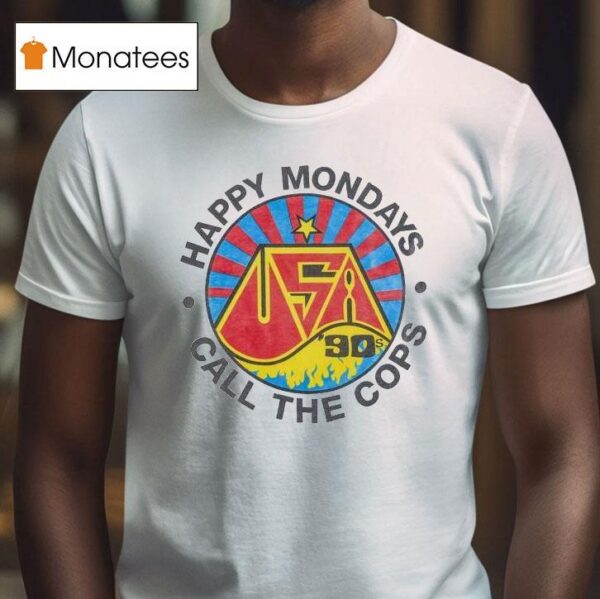 Happy Mondays Call The Cops S T Shirt