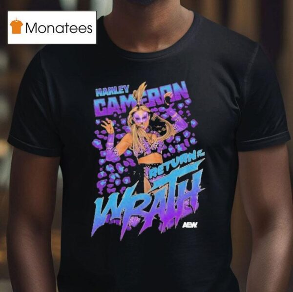 Harley Cameron Return Of The Wrath Aew T Shirt