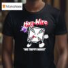 Haywire We Trippy Mane T Shirt